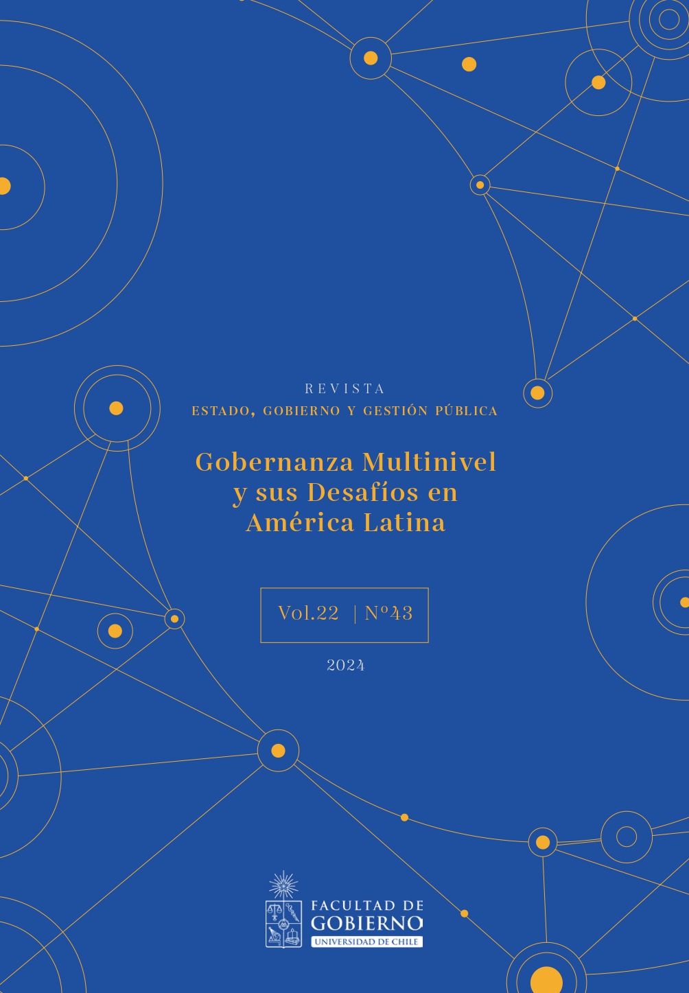 							View Vol. 22 No. 43 (2024): Los desafíos de la gobernanza multinivel en América Latina
						